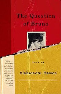 Cover image for The Question of Bruno: Stories