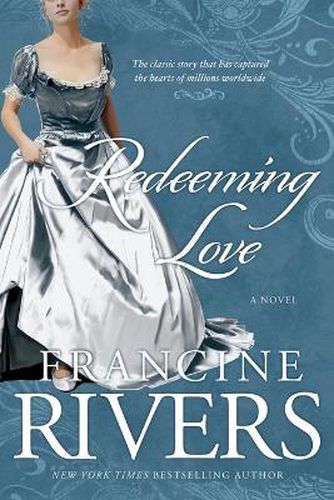 Cover image for Redeeming Love: A Novel