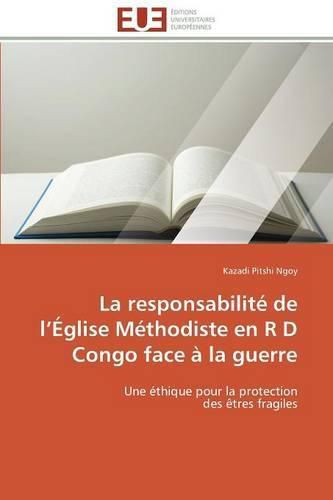 La Responsabilit  de L  glise M thodiste En R D Congo Face   La Guerre