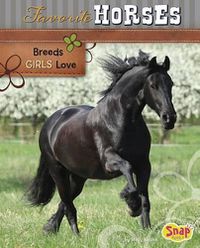 Cover image for Favorite Horses: Breeds Girls Love