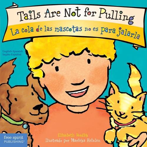 Tails Are Not for Pulling/La Cola de Las Mascotas No Es Para Jalarla