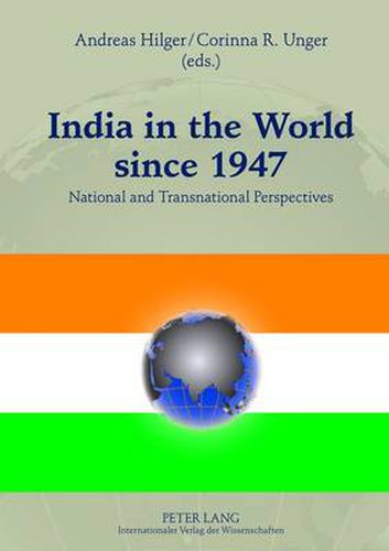 Cover image for India in the World since 1947: National and Transnational Perspectives