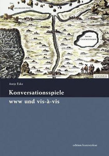 Cover image for Konversationsspiele www und vis-a-vis: von der Renaissance bis heute