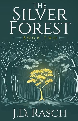 The Silver Forest, Book Two