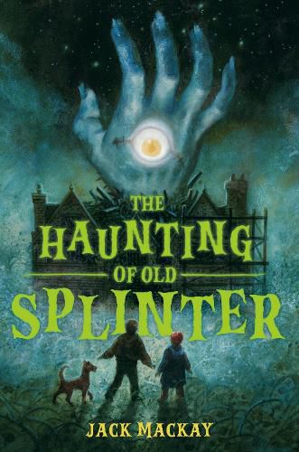 Cover image for The Haunting of Old Splinter