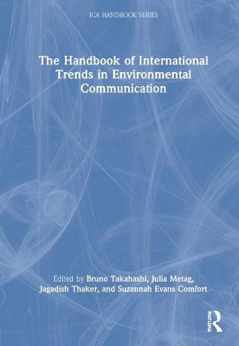 The Handbook of International Trends in Environmental Communication