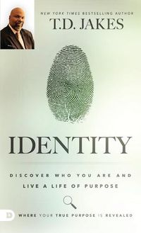 Cover image for Identity: Discover Who You Are and Live a Life of Purpose