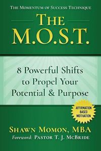 Cover image for The M.O.S.T.: Momentum of Success Technique