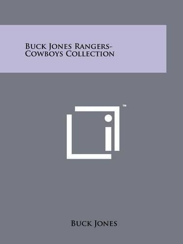 Cover image for Buck Jones Rangers-Cowboys Collection