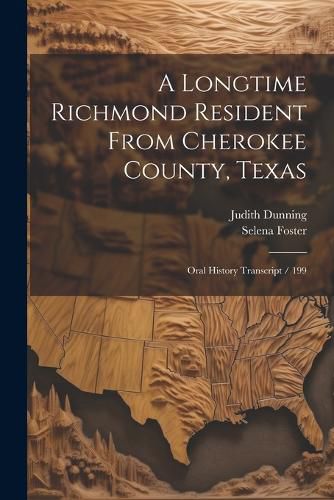 Cover image for A Longtime Richmond Resident From Cherokee County, Texas