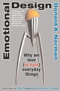 Cover image for Emotional Design: Why We Love (or Hate) Everyday Things