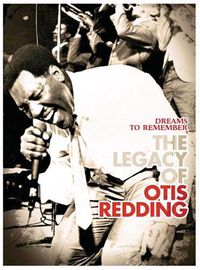 Cover image for Dreams To Remember Legacy Of Otis Redding
