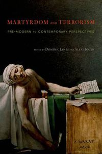 Cover image for Martyrdom and Terrorism: Pre-Modern to Contemporary Perspectives