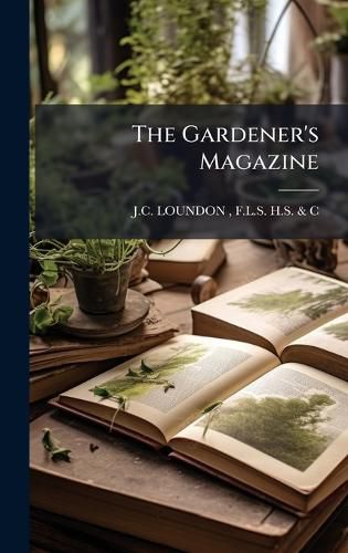 Cover image for The Gardener's Magazine