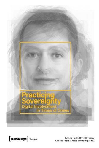 Cover image for Practicing Sovereignty - Digital Involvement in Times of Crises