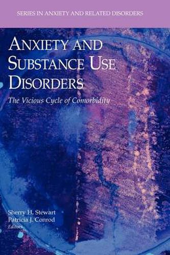 Cover image for Anxiety and Substance Use Disorders: The Vicious Cycle of Comorbidity