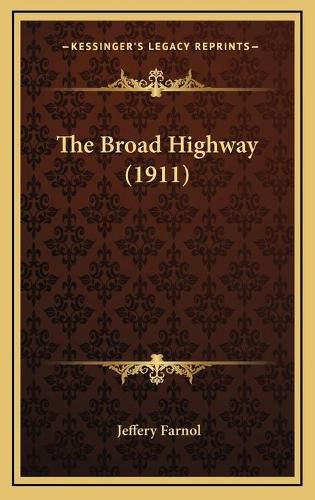 The Broad Highway (1911)