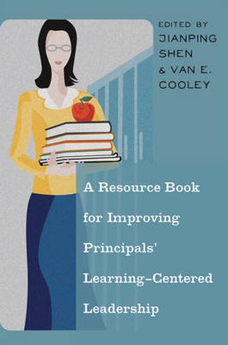 Cover image for A Resource Book for Improving Principals' Learning-Centered Leadership