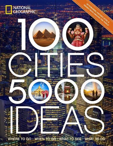 Cover image for 100 Cities, 5,000 Ideas: Where to Go, When to Go, What to Do, What to See