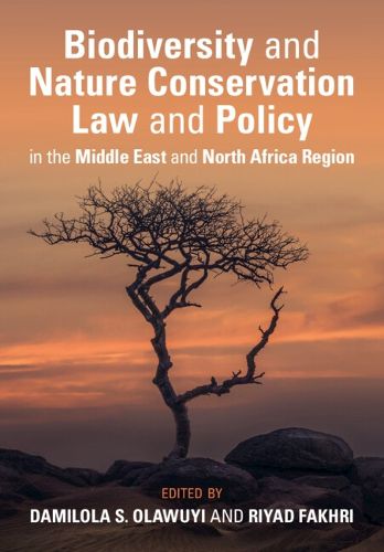 Cover image for Biodiversity and Nature Conservation Law and Policy in the Middle East and North Africa Region