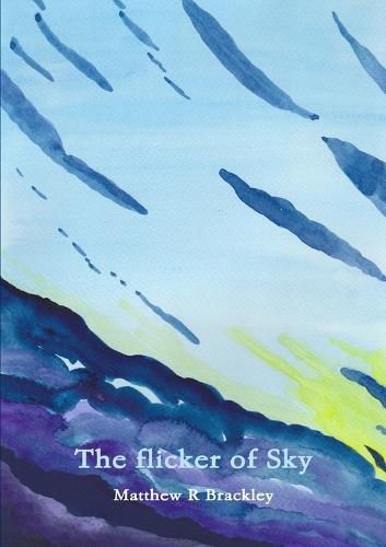 The Flicker of Sky