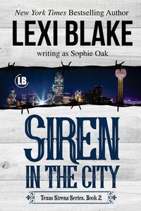 Cover image for Siren in the City: Texas Sirens, Book 2
