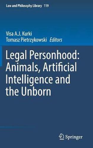 Cover image for Legal Personhood: Animals, Artificial Intelligence and the Unborn