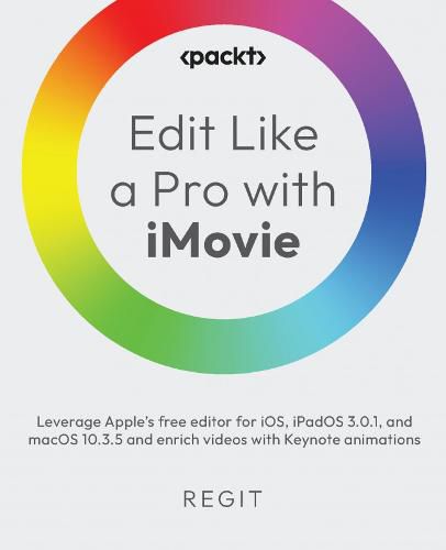 Cover image for Edit Like a Pro with iMovie