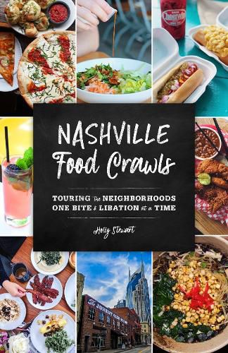 Cover image for Nashville Food Crawls: Touring the Neighborhoods One Bite and Libation at a Time