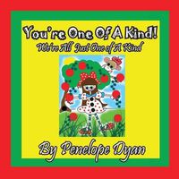 Cover image for You're One of a Kind! We're All Just One of a Kind