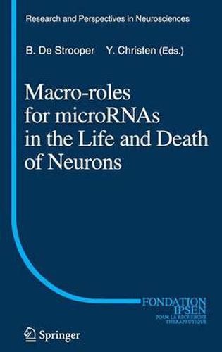 Cover image for Macro Roles for MicroRNAs in the Life and Death of Neurons