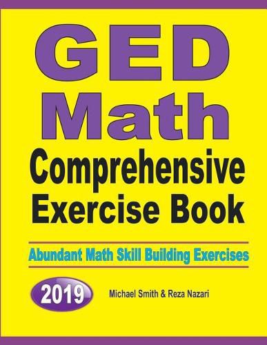 Cover image for GED Math Comprehensive Exercise Book: Abundant Math Skill Building Exercises
