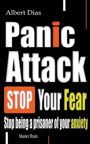 Cover image for Panic attack Stop Your Fear