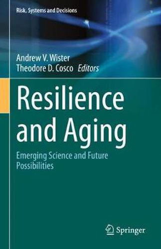 Cover image for Resilience and Aging: Emerging Science and Future Possibilities