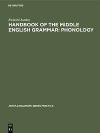 Cover image for Handbook of the Middle English Grammar: Phonology