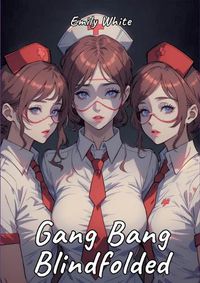 Cover image for Gang Bang Blindfolded