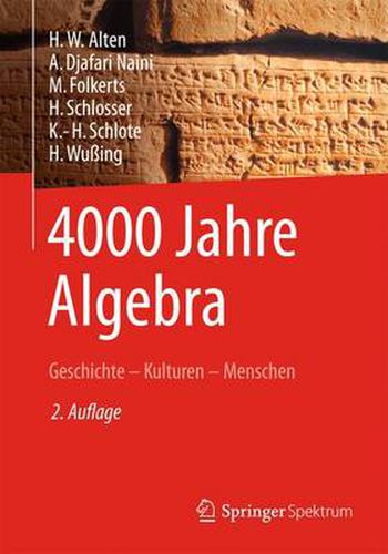 Cover image for 4000 Jahre Algebra: Geschichte - Kulturen - Menschen