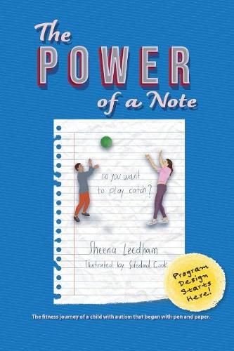 Cover image for The Power of a Note: The fitness journey of a child with autism that began with pen and paper.