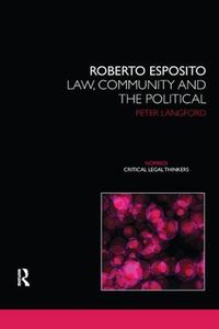 Cover image for Roberto Esposito: Law, Community and the Political