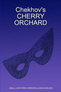 Cover image for Chekhov's CHERRY ORCHARD