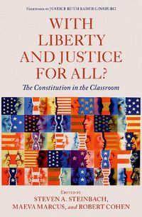 Cover image for With Liberty and Justice for All?: The Constitution in the Classroom