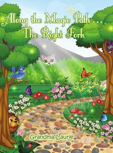 Cover image for Along the Magic Path . . . The Right Fork