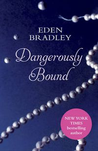 Cover image for Dangerously Bound