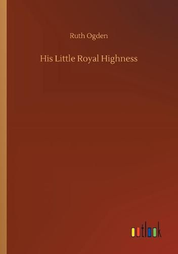 Cover image for His Little Royal Highness