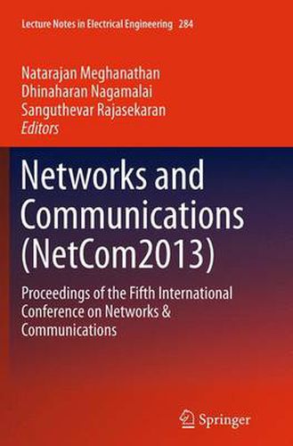 Cover image for Networks and Communications (NetCom2013): Proceedings of the Fifth International Conference on Networks & Communications