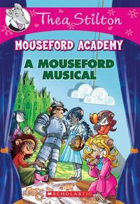 Cover image for Thea Stilton Mouseford Academy: #6 Mouseford Musical