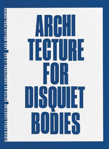Cover image for Architecture for Disquiet Bodies