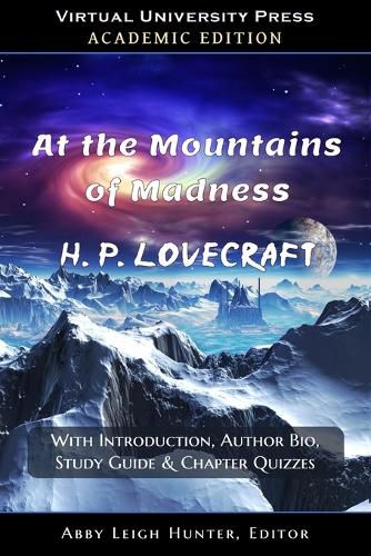 Cover image for At the Mountains of Madness (Academic Edition): With Introduction, Author Bio, Study Guide & Chapter Quizzes