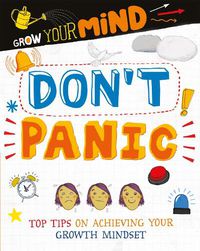 Cover image for Grow Your Mind: Don't Panic