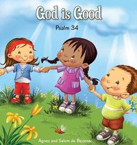 Cover image for God is Good: Psalm 34